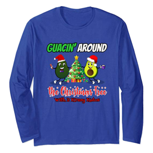 Guacin' Christmas with 2kk long sleeve