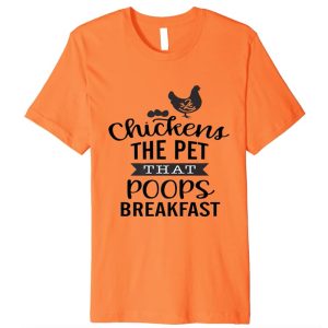 Chickens poop T-shirt